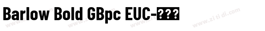 Barlow Bold GBpc EUC字体转换